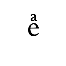 LATIN SMALL LETTER E WITH LATIN SMALL LETTER A ABOVE
