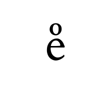 LATIN SMALL LETTER E WITH LATIN SMALL LETTER O ABOVE